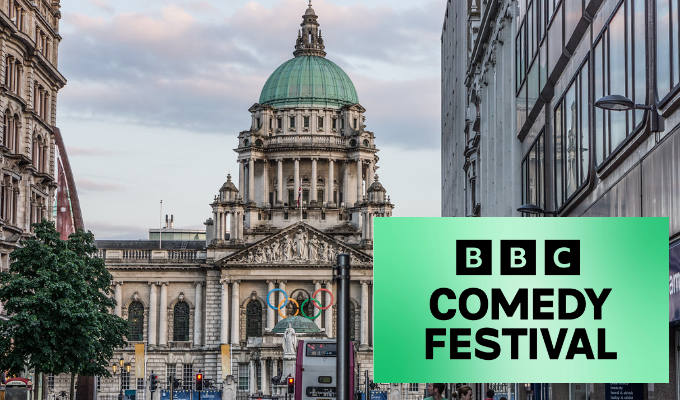 Belfast to host the next BBC Comedy Festival | Talks, panels and screenings coming to Norhtern Ireland in May