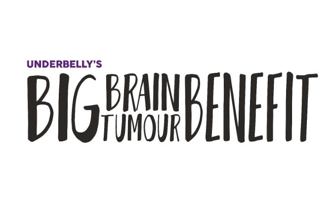  Underbelly's Big Brain Tumour Benefit