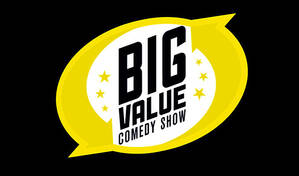 Big Value Comedy Show